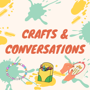 Crafts & Conversation